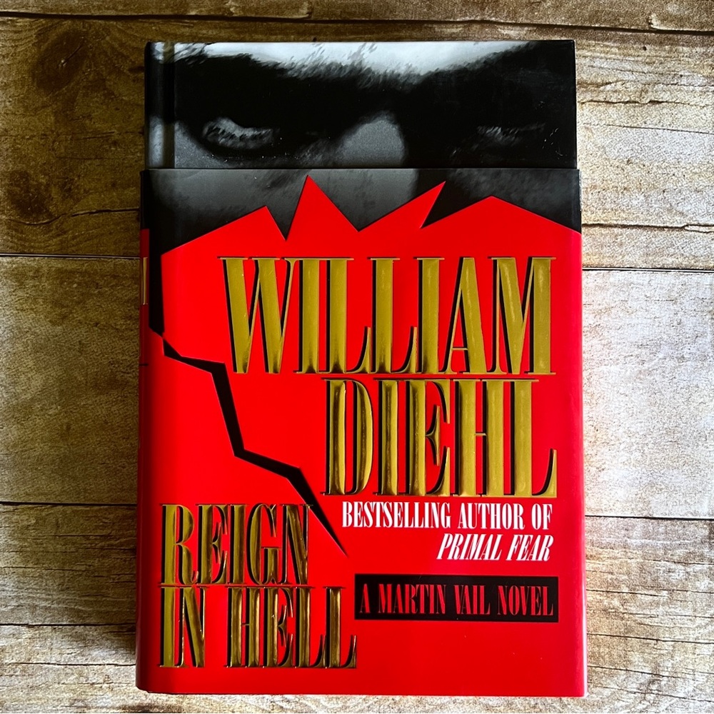 Reign in Hell William Diehl Martin Vail Novel 1st Edition Hardcover 1997